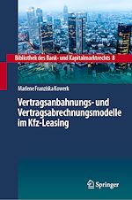 Télécharger le livre :  Vertragsanbahnungs- und Vertragsabrechnungsmodelle im Kfz-Leasing