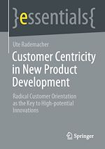Télécharger le livre :  Customer Centricity in New Product Development