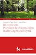 Télécharger le livre :  Blütenlesen. Poetiken des Vegetabilen in der Gegenwartslyrik