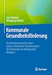 Télécharger le livre :  Kommunale Gesundheitsförderung