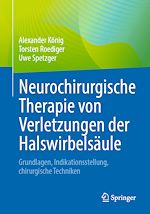 Télécharger le livre :  Neurochirurgische Therapie von Verletzungen der Halswirbelsäule