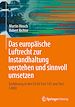 Télécharger le livre :  Das europäische Luftrecht zur Instandhaltung verstehen und sinnvoll umsetzen