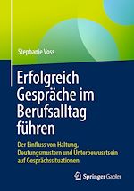 Télécharger le livre :  Erfolgreich Gespräche im Berufsalltag führen