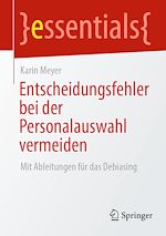 Télécharger le livre :  Entscheidungsfehler bei der Personalauswahl vermeiden