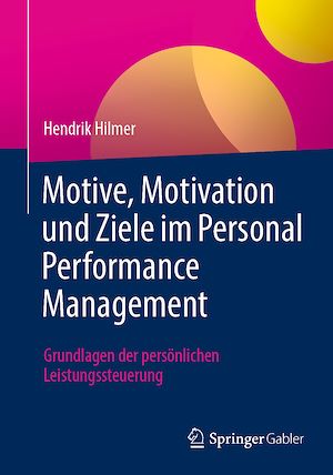 Téléchargez le livre :  Motive, Motivation und Ziele im Personal Performance Management