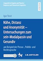 Download this eBook Nähe, Distanz und Anonymität - Untersuchungen zum sein-Modalpassiv und Gerundiv