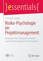 Télécharger le livre :  Risiko-Psychologie im Projektmanagement