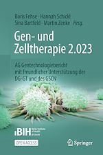 Télécharger le livre :  Gen- und Zelltherapie 2.023 - Forschung, klinische Anwendung und Gesellschaft