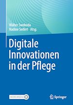 Télécharger le livre :  Digitale Innovationen in der Pflege