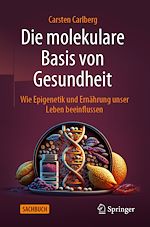 Télécharger le livre :  Die molekulare Basis von Gesundheit