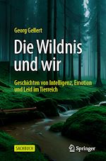Télécharger le livre :  Die Wildnis und wir