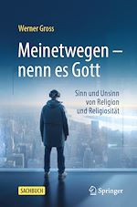 Télécharger le livre :  Meinetwegen – nenn es Gott