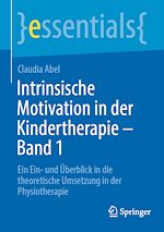 Télécharger le livre :  Intrinsische Motivation in der Kindertherapie - Band 1