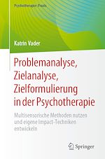 Télécharger le livre :  Problemanalyse, Zielanalyse, Zielformulierung in der Psychotherapie