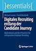 Télécharger le livre :  Digitales Recruiting entlang der Candidate Journey
