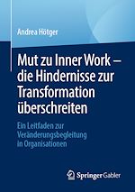 Télécharger le livre :  Mut zu Inner Work – die Hindernisse zur Transformation überschreiten