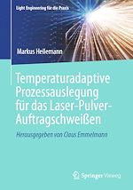 Download this eBook Temperaturadaptive Prozessauslegung für das Laser-Pulver-Auftragschweißen