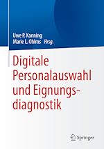 Télécharger le livre :  Digitale Personalauswahl und Eignungsdiagnostik