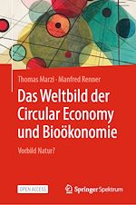 Télécharger le livre :  Das Weltbild der Circular Economy und Bioökonomie