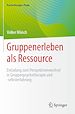 Télécharger le livre :  Gruppenerleben als Ressource