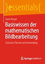 Télécharger le livre :  Basiswissen der mathematischen Bildbearbeitung