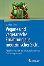 Télécharger le livre :  Vegane und vegetarische Ernährung aus medizinischer Sicht