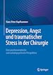 Télécharger le livre :  Depression, Angst und traumatischer Stress in der Chirurgie
