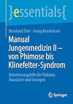 Télécharger le livre :  Manual Jungenmedizin II - von Phimose bis Klinefelter-Syndrom