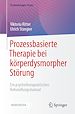 Télécharger le livre :  Prozessbasierte Therapie bei körperdysmorpher Störung