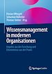 Télécharger le livre :  Wissensmanagement in modernen Organisationen