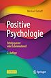 Télécharger le livre :  Positive Psychologie - Erfolgsgarant oder Schönmalerei?