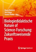 Télécharger le livre :  Biologiedidaktische Nature of Science-Forschung: Zukunftsweisende Praxis