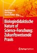 Télécharger le livre :  Biologiedidaktische Nature of Science-Forschung: Zukunftsweisende Praxis