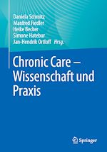 Télécharger le livre :  Chronic Care - Wissenschaft und Praxis