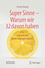 Télécharger le livre :  Super Sinne - Warum wir 32 davon haben