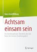 Télécharger le livre :  Achtsam einsam sein
