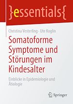 Télécharger le livre :  Somatoforme Symptome und Störungen im Kindesalter