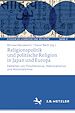 Télécharger le livre :  Religionspolitik und politische Religion in Japan und Europa