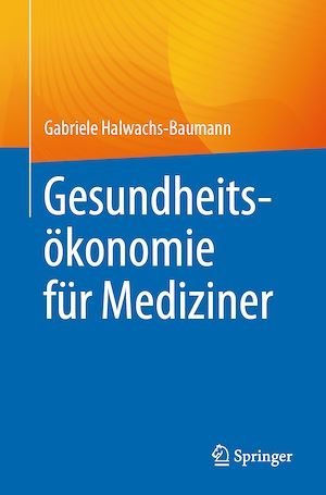Téléchargez le livre :  Gesundheitsökonomie für Mediziner