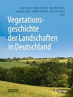 Télécharger le livre :  Vegetationsgeschichte der Landschaften in Deutschland