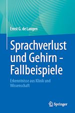 Télécharger le livre :  Sprachverlust und Gehirn - Fallbeispiele