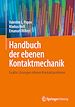 Télécharger le livre :  Handbuch der ebenen Kontaktmechanik