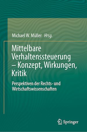 Téléchargez le livre :  Mittelbare Verhaltenssteuerung – Konzept, Wirkungen, Kritik