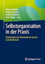 Télécharger le livre :  Selbstorganisation in der Praxis