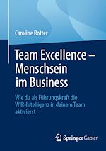 Télécharger le livre :  Team Excellence – Menschsein im Business