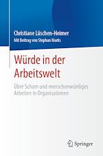 Télécharger le livre :  Würde in der Arbeitswelt