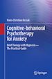Télécharger le livre :  Cognitive-behavioral Psychotherapy for Anxiety