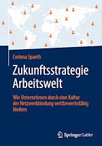 Télécharger le livre :  Zukunftsstrategie Arbeitswelt