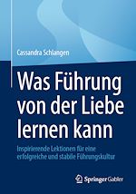 Télécharger le livre :  Was Führung von der Liebe lernen kann
