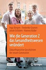 Télécharger le livre :  Wie die Generation Z das Gesundheitswesen verändert